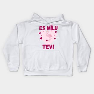 latviski latviešu valoda es mīlu tevi Kids Hoodie